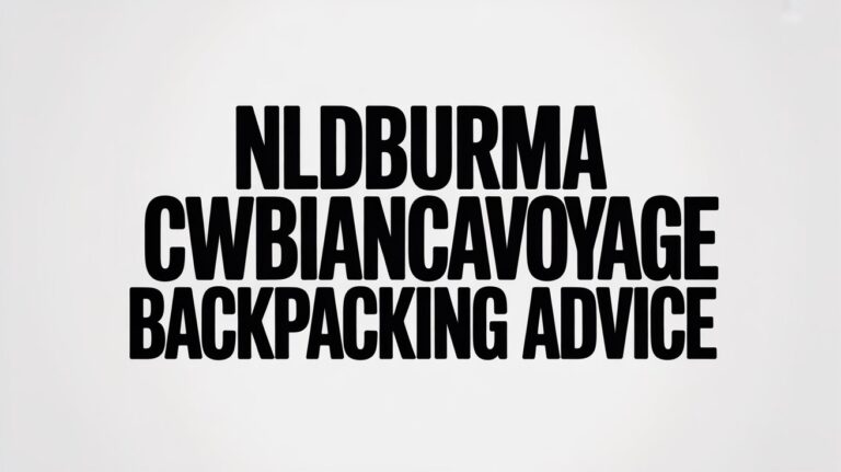nldburma cwbiancavoyage backpacking advice